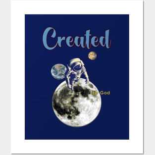 Created by God For Space Posters and Art